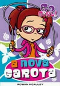 Go Girl - A Nova Garota