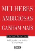 Mulheres Ambiciosas Ganham Mais