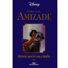 Fabulas De Amizade - Historias Para Ler Com A Familia