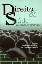 Direito E Saude - Um Campo Em Construcao