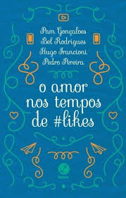 O Amor Nos Tempos De Likes