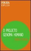 O Projeto Genoma Humano