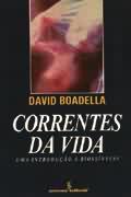 Correntes Da Vida - Uma Introducao A Biossintese
