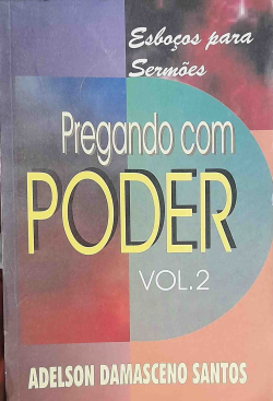 Pregando Com Poder V. 02