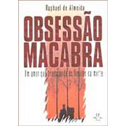Obsessao Macabra - Um Amor Que Transcende Os Limites Da Morte