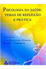 Psicologia Da Saude - Temas De Reflexao E Pratica