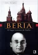 Beria - O Lugar Tenente De Stalin