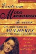 Existe Um Modo Maravilhoso De Viver