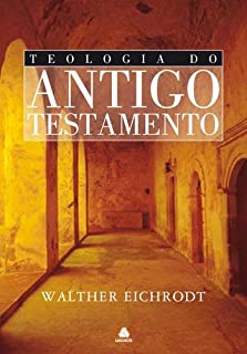 Teologia Do Antigo Testamento