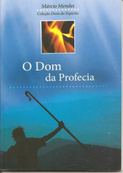 O Dom Da Profecia