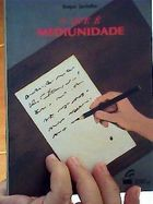O Que E Mediunidade
