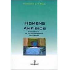 Homens Anfibios - Etnografia De Um Campesinato Das Agguas