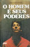O Homem E Seus Poderes