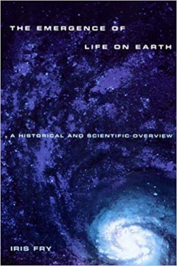 Emergence Of Life On Earth A Historical And Scientific Overview
