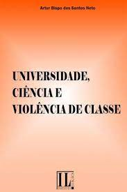 Universidade Ciencia E Violencia De Classe