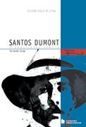 Santos Dumont - O Brasileiro Voador