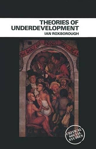 Theories Of Underdevelopment