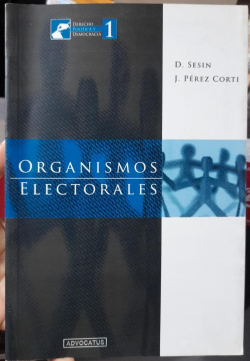 Organismos Electorales - Naturaleza Juridica - Regimen Legal Control De Los Actos Politicos Y De Constitucionalidad