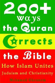 200+ Ways The Quran Corrects The Bible