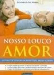 Nosso Louco Amor