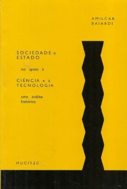 Sociedade E Estado No Apoio A Ciencia  E A Tecnologia - Uma Analise Historica