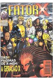 Fator X V.01 - Das Paginas De X-men A Geracao X
