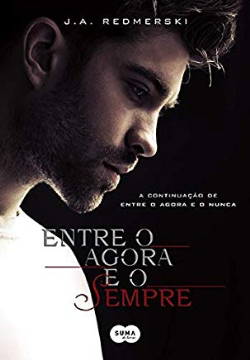 Entre O Agora E O Sempre