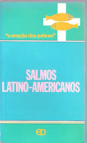 Salmos Latino-americanos A Oracao Aos Pobres