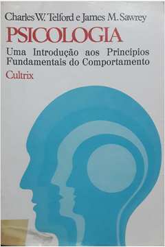 Psicologia - Uma Introducao Aos Principios Fundamentais Do Comportamento