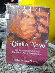 Vinho Nova - Fundamento Apostolico E Profetico Para O Nosso Tempo