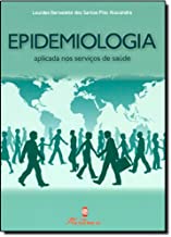 Epidemiologia Aplicada Nos Servicos De Saude