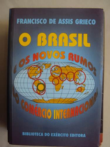 O Brasil E Os Novos Rumos Do Comercio Internacional