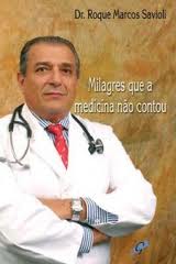 Milagres Que A Medicina Nao Contou