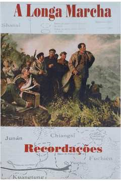 A Longa Marcha - Recordacoes