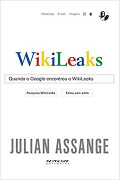 Quando O Google Encontrou O Wikileaks
