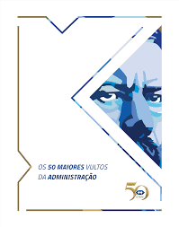 Os 50 Maiores Vultos Da Administracao