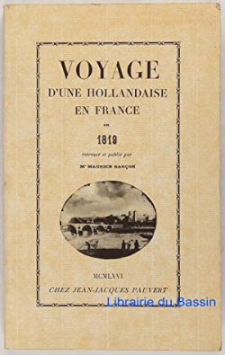 Voyage Dune Hollandaise En France