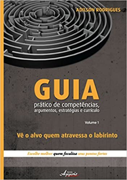 Guia Pratico De Competencias, Argumentos, Estrategias E Curriculo - V. 1