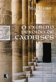 o Exercito Perdido De Cambises