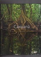 Caxiuana: Desafios Para A Conservacao De Uma Floresta Nacional Na Amazonia