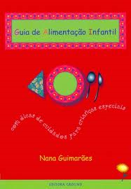 Guia De Alimentacao Infantil - Com Dicas De Cuidados Para Criancas Especiais