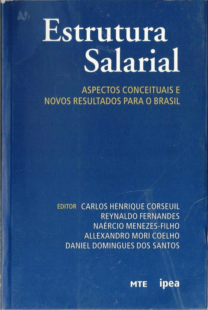 Estrutura Salarial - Aspectos Conceituais E Novos Resultados Para O Brasil