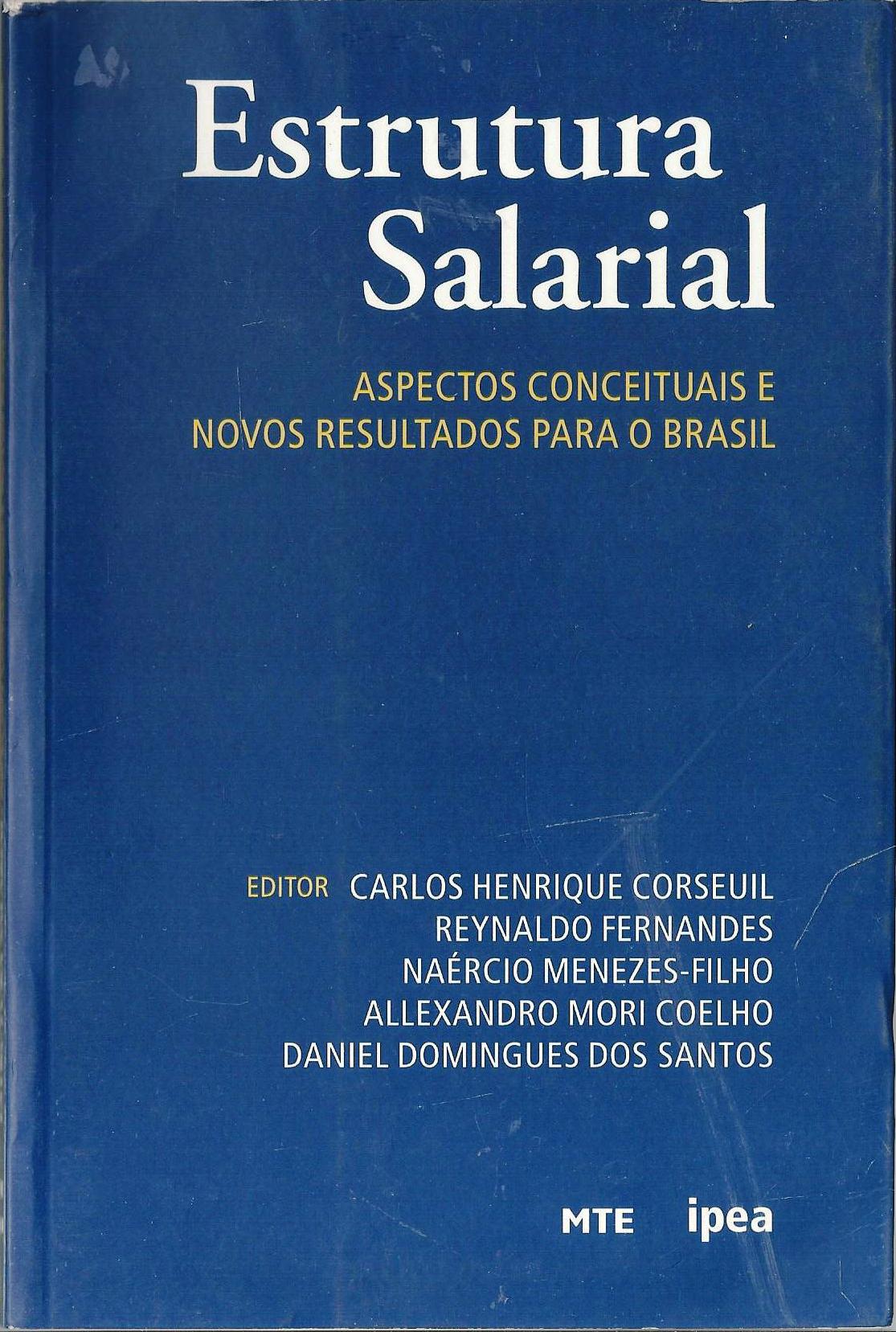 Estrutura Salarial - Aspectos Conceituais E Novos Resultados Para O Brasil