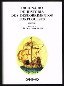 Dicionario De Historia Dos Descobrimentos Potugueses  - V.01