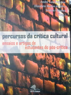 Percursos Da Critica Cultural - Ensaios E Artigos De Estudantes Do Pos-critica