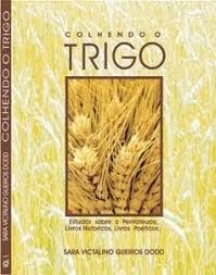 Colhendo O Trigo - Estudos Sobre O Pentateuco Livros Historicos E Livros Poeticos V. 01