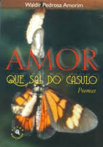 Amor Que Sai Do Casulo - Poemas