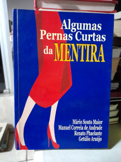 Algumas Pernas Curtas Da Mentira