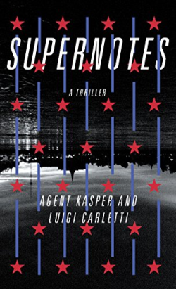 Supernotes - A Thriller