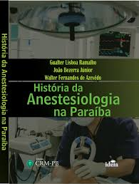 Historia Da Anestesiologia Na Paraiba